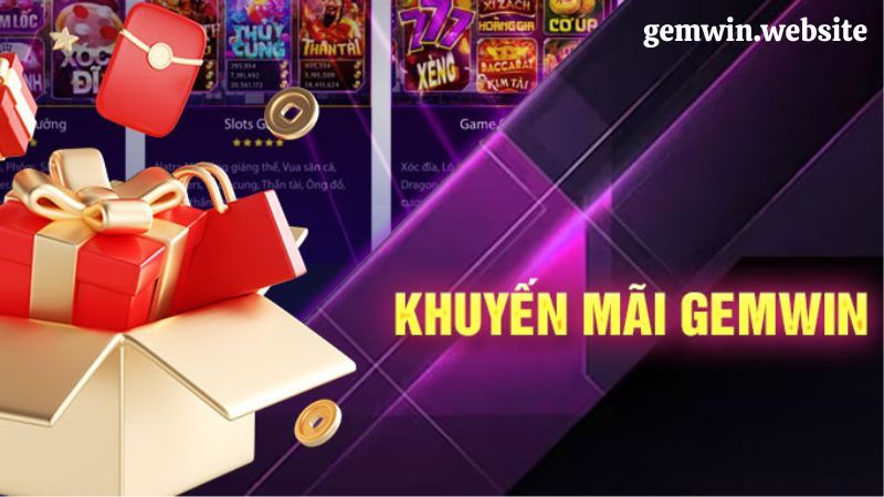 dang ky gemwin tong hop khuyen mai Tổng hợp những khuyến mãi sẽ được nhận khi đăng ký Gemwin thành công